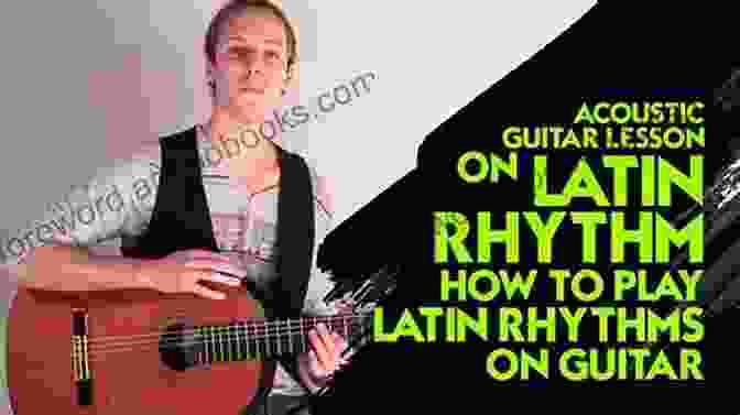 A Guitarist Passionately Playing Latin American Guitar Rhythms Latin American Guitar Guide Welby O Brien