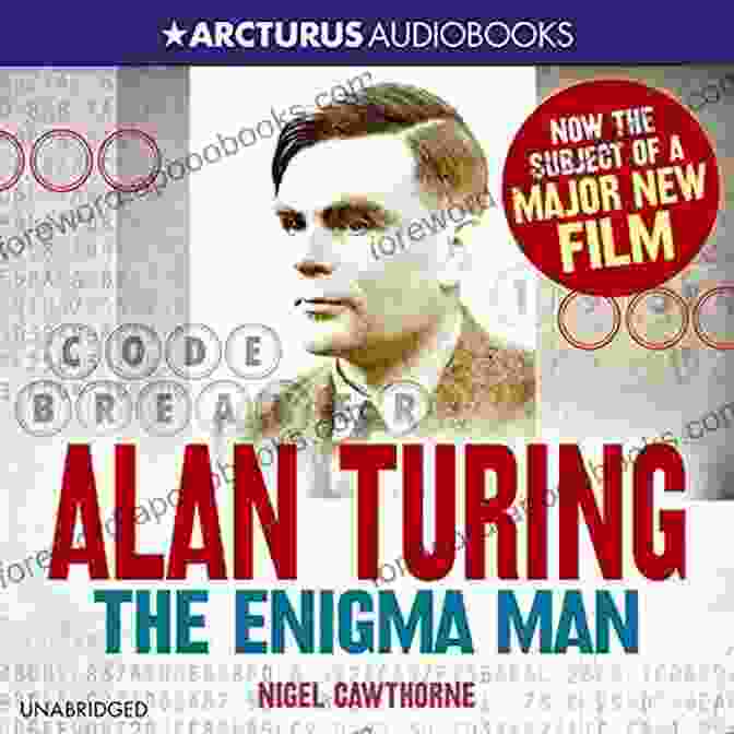 Alan Turing, A Man With A Piercing Gaze And An Enigmatic Demeanor Fall Of Man In Wilmslow: A Novel Of Alan Turing