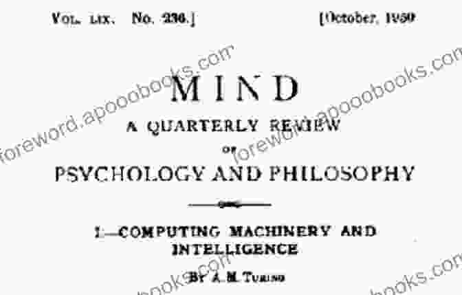 Alan Turing's Seminal Paper On The Turing Test, A Benchmark For Machine Intelligence Fall Of Man In Wilmslow: A Novel Of Alan Turing