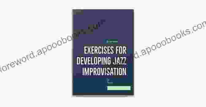 Author 1 Exercises For Developing Jazz Improvisation Bb Edition