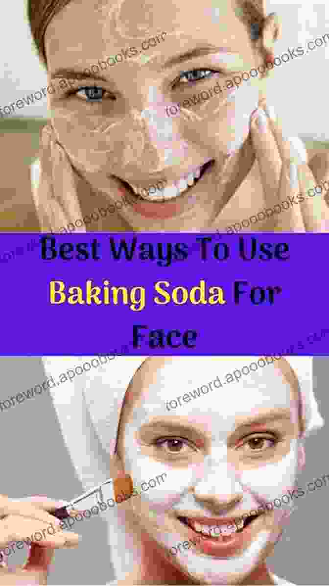 Baking Soda Being Used As A Facial Exfoliator Baking Soda: Using Baking Soda And Loving It: Discover The Amazing Cleaning Health And Hygiene Secrets Of Baking Soda (Baking Soda Natural Home Remedies Natural Cleaning And Natural Health 1)