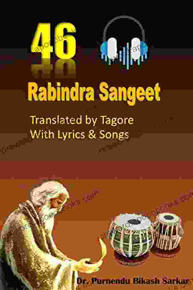 Book Cover Of 46 Rabindra Sangeet Translated By Tagore With Lyrics Songs 46 Rabindra Sangeet Translated By Tagore With Lyrics Songs