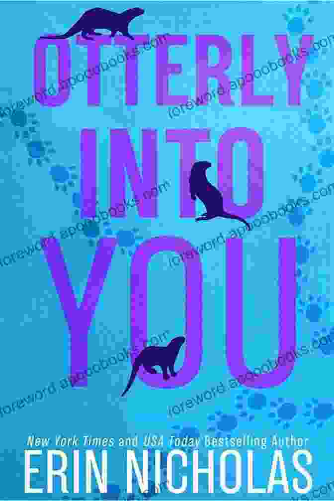 Book Cover Of Otterly Into You By Erin Nicholas Otterly Into You Erin Nicholas