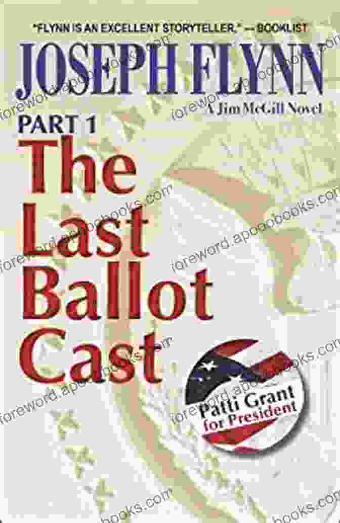 Book Cover Of 'Part The Last Ballot Cast' By Jim McGill Part 1: The Last Ballot Cast (Jim McGill 4)