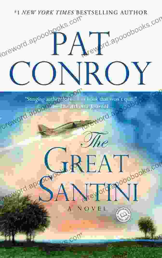 Book Cover Of The Great Santini By Pat Conroy The Great Santini: A Novel