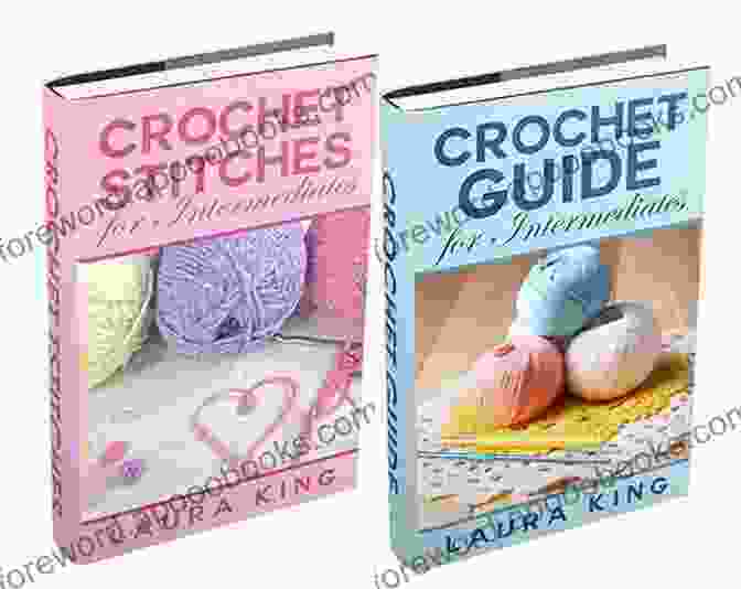 Bundle Crochet Guide For Intermediates Crochet Stitches For Intermediates (3 Bundle) Crochet Guide For Intermediates Crochet Stitches For Intermediates Crochet Techniques For Intermediates