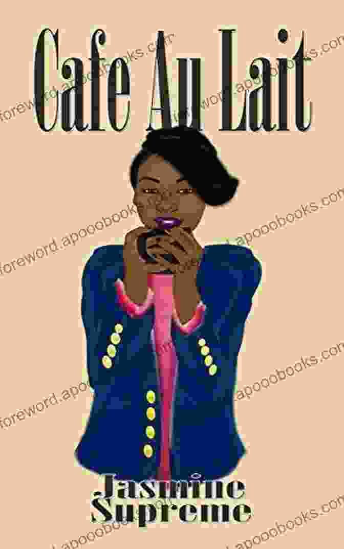 Café Au Lait Jasmine Supreme Book Cover Cafe Au Lait Jasmine Supreme