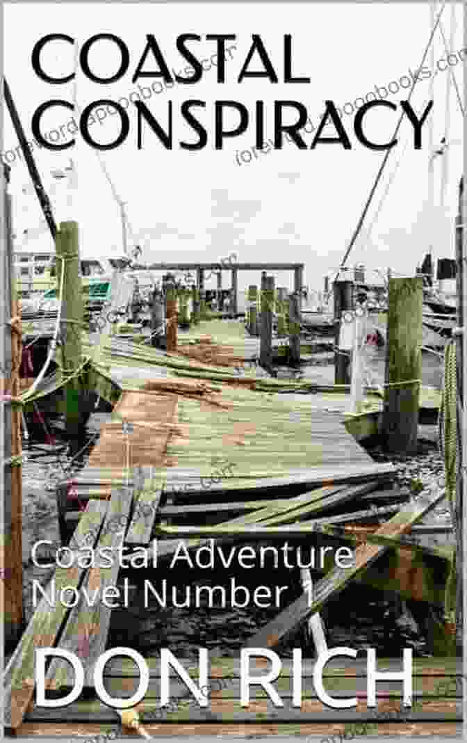 Coastal Conspiracy Book Cover Depicting A Stormy Sea And A Silhouette Of A Ship COASTAL CONSPIRACY: Coastal Adventure Number 1