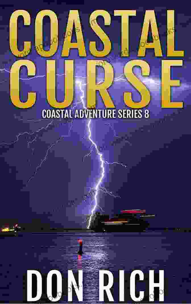 Coastal Curse Coastal Adventure Number Book Cover Featuring A Stormy Seascape With A Lighthouse In The Distance COASTAL CURSE: Coastal Adventure Number 8