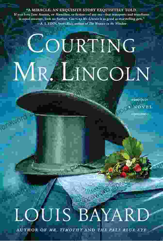 Courting Mr Lincoln Novel Cover Depicting A Romantic Couple Against A Civil War Era Backdrop Courting Mr Lincoln: A Novel