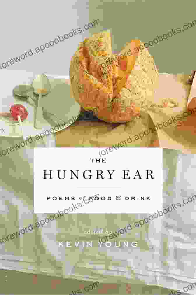 Cover Of 'The Hungry Ear: Poems Of Food And Drink' The Hungry Ear: Poems Of Food And Drink