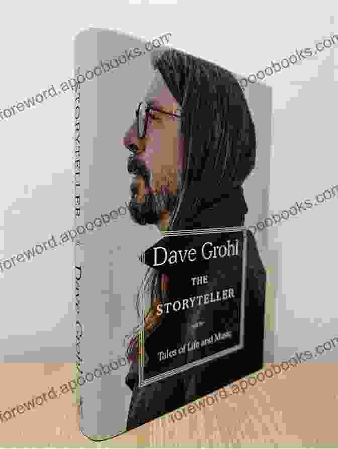 Dave Grohl's Captivating Memoir: Tales Of Life And Music SUMMARY OF The Storyteller: Tales Of Life And Music By Dave Grohl