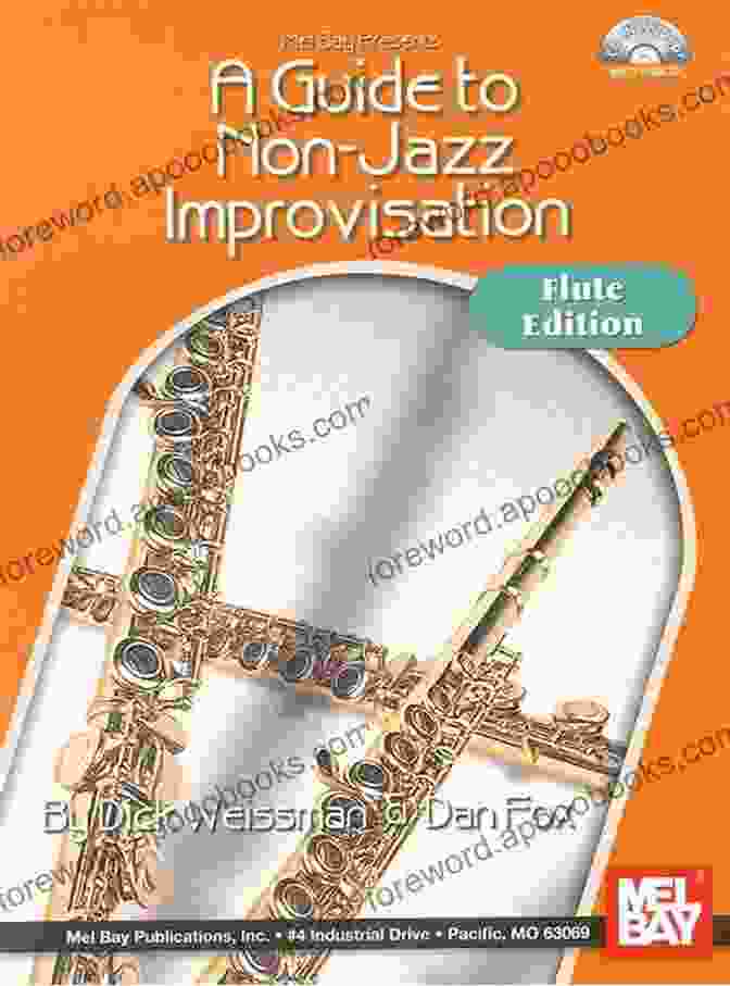 Flute Player Improvising Non Jazz Music A Guide To Non Jazz Improvisation: Flute Edition