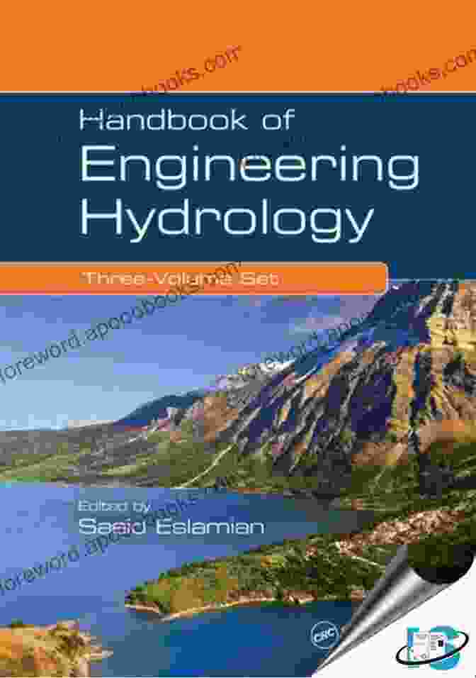 Handbook Of Engineering Hydrology Three Volume Set Handbook Of Engineering Hydrology (Three Volume Set)