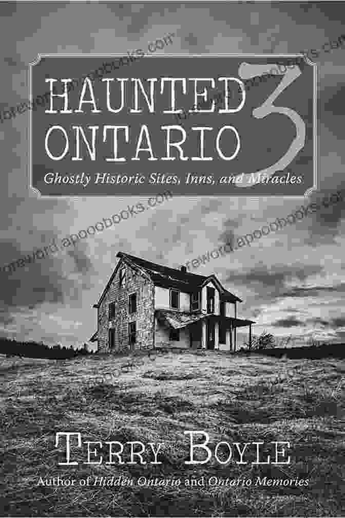 Haunted Ontario Book Cover Terry Boyle S Discover Ontario 5 Bundle: Discover Ontario / Hidden Ontario / Haunted Ontario / Haunted Ontario 3 / Haunted Ontario 4