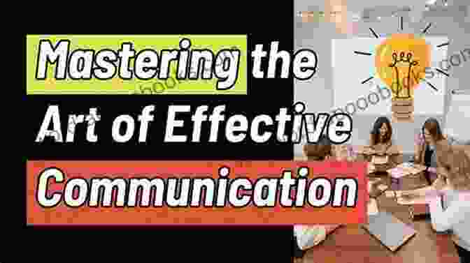 Mastering The Art Of Effective Communication Educational Therapy In Action: Behind And Beyond The Office Door