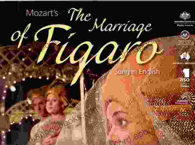 Mozart's The Marriage Of Figaro Getting The Most Out Of Mozart The Vocal Works: Unlocking The Masters No 4