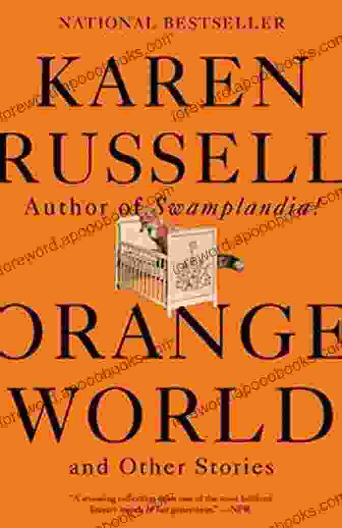 Orange World And Other Stories Book Cover Featuring A Surreal And Vibrant Landscape With A Woman In A Flowing Orange Dress Orange World And Other Stories