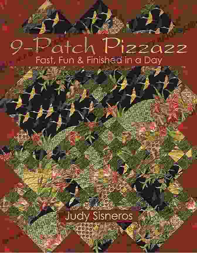 Patch Pizzazz Cover 9 Patch Pizzazz: Fast Fun Finished In A Day