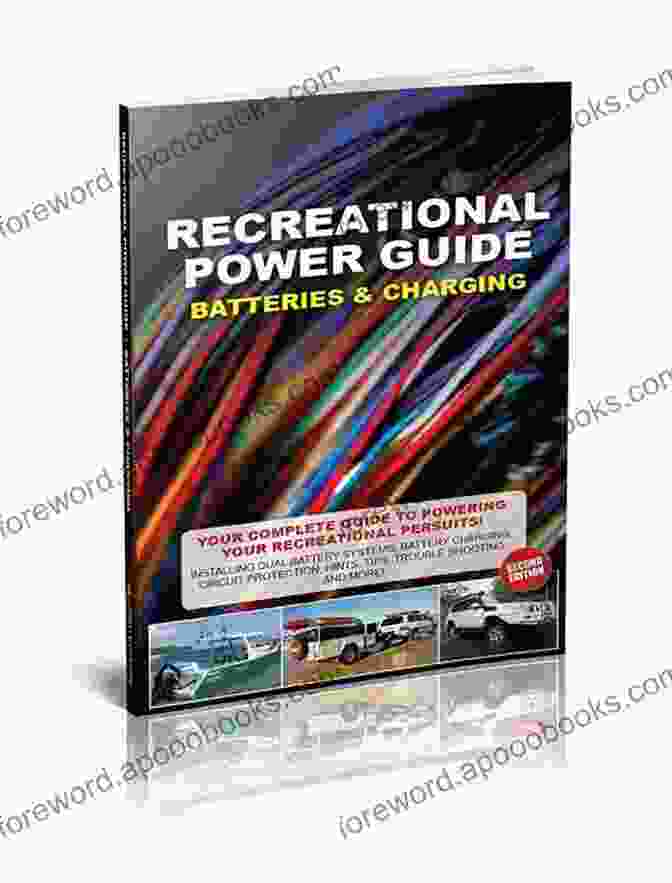 Recreation Power Guide Batteries Charging Second Edition Book Recreation Power Guide Batteries Charging: Second Edition