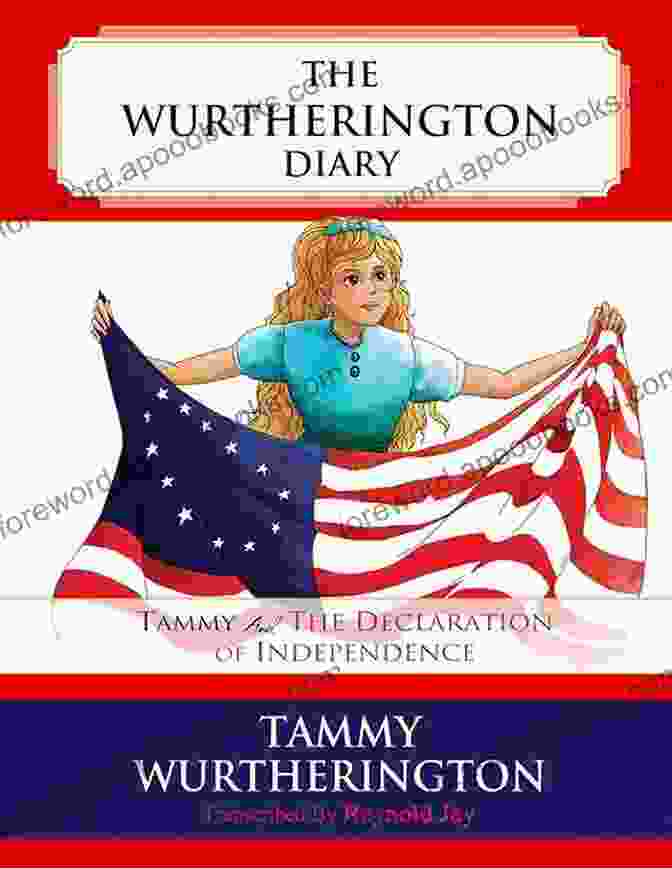 Tammy And The Declaration Of Independence The Wurtherington Diary Book Cover Tammy And The Declaration Of Independence (The Wurtherington Diary 2)