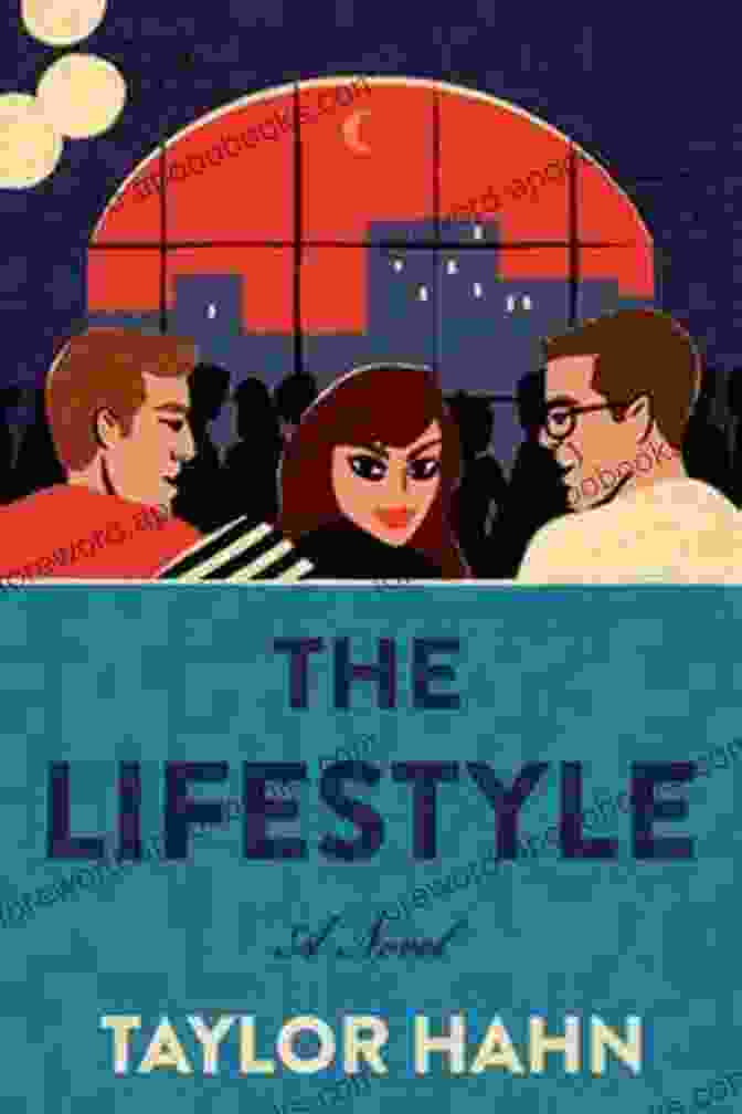 Taylor Hahn Lifestyle Novel Book Cover The Lifestyle: A Novel Taylor Hahn