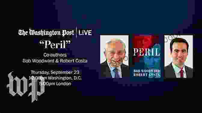 The Briefing: Politics, The Press, And The President By Bob Woodward And Robert Costa The Briefing: Politics The Press And The President