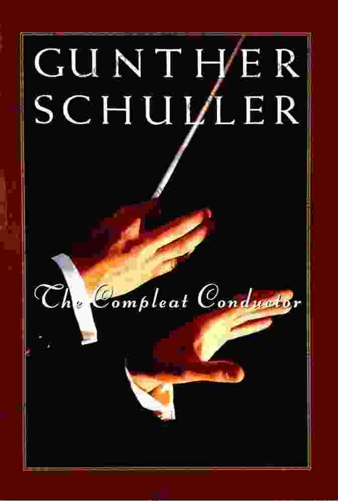 The Compleat Conductor Gunther Schuller Book Cover The Compleat Conductor Gunther Schuller