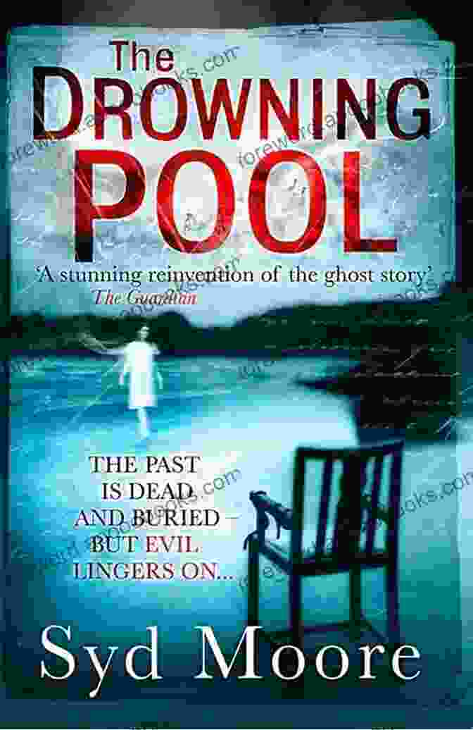 The Drowning Pool Book Cover, Featuring A Dark And Atmospheric Image Of A Woman Standing In A Pool Of Water, Her Face Obscured By A Veil. The Drowning Pool Syd Moore