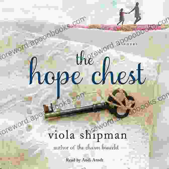 The Hope Chest Novel Cover, Featuring An Antique Hope Chest With Intricate Carvings And A Woman's Hands Resting Gently Upon It. The Hope Chest: A Novel (The Heirloom Novels)