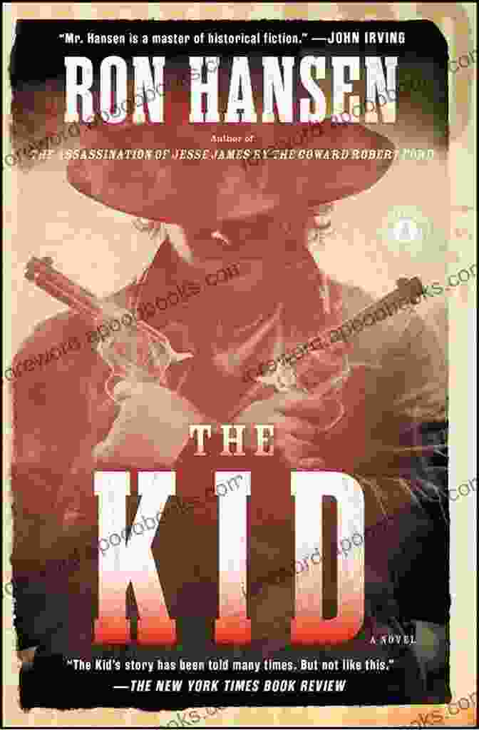 The Kid Novel By Ron Hansen, Featuring A Cowboy On A Horse In A Western Landscape The Kid: A Novel Ron Hansen