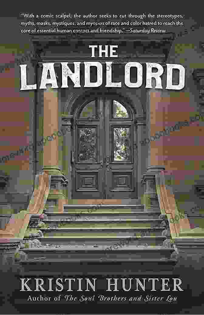 The Landlord By Kristin Hunter A Novel That Challenges Societal Norms And Provokes Deep Thought The Landlord Kristin Hunter