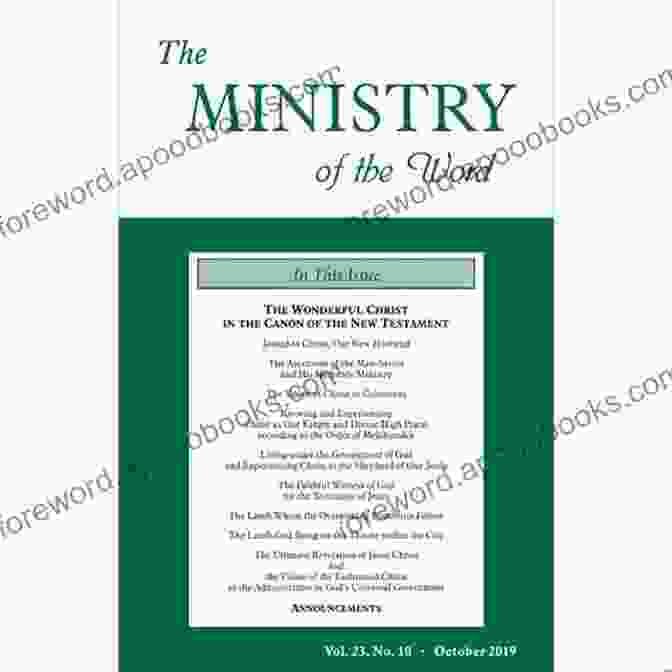 The Ministry Of The Word Vol 23 No 10 The Ministry Of The Word Vol 23 No 10 : The Wonderful Christ In The Canon Of The New Testament (2)