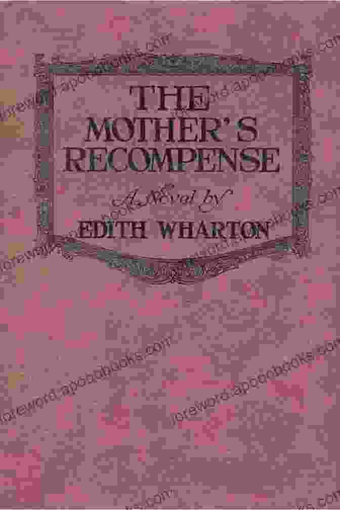 The Mother's Recompense By Edith Wharton The Mother S Recompense Edith Wharton