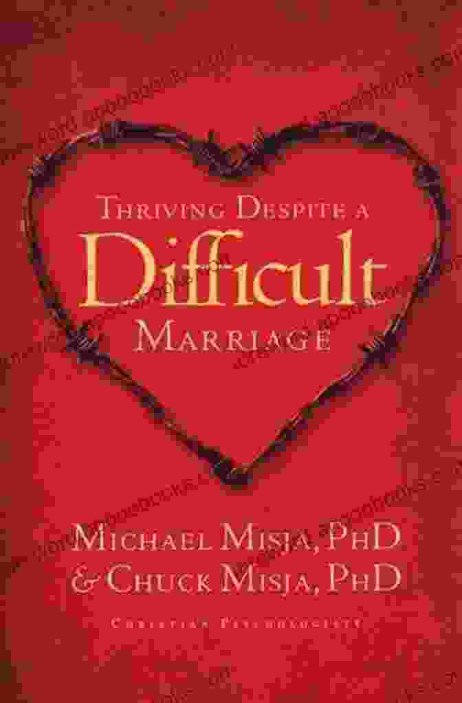 Thriving Despite Difficult Marriage Book Cover Thriving Despite A Difficult Marriage