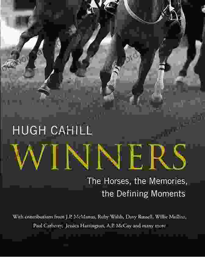 Winners Book Cover Winners: The Horses The Memories The Defining Moments