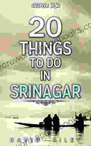 20 Things To Do In Srinagar (20 Things (Discover India) 5)