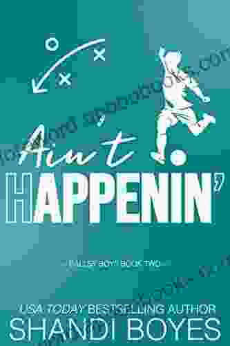 Ain t Happenin (Ballsy Boys 2)