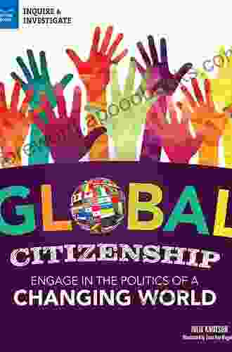 American Citizen Global Citizen: How Expanding Our Identities Makes Us Safer Stronger Wiser And Builds A Better World