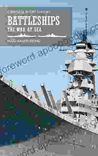 Battleships: The War At Sea (Casemate Short History)