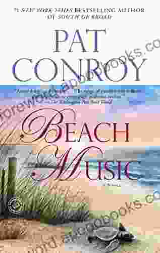 Beach Music: A Novel Pat Conroy