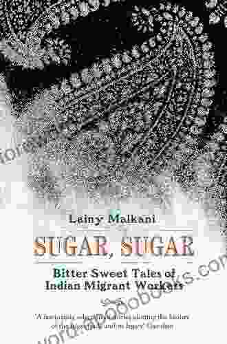 Sugar Sugar: Bitter Sweet Tales Of Indian Migrant Workers