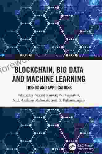 Blockchain Big Data And Machine Learning: Trends And Applications