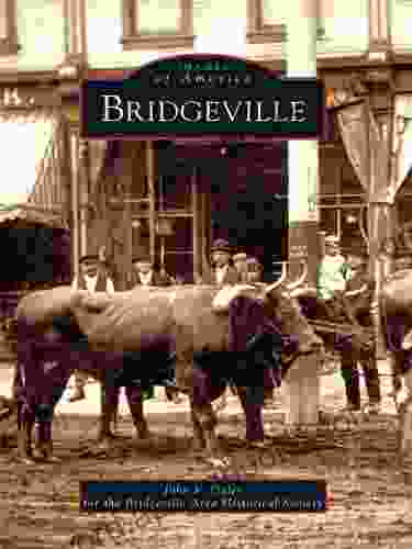 Bridgeville (Images of America) John F Oyler