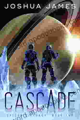 Cascade (Saturn S Legacy 2) Joshua James