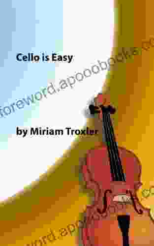 Cello is Easy (Music is Easy 1)