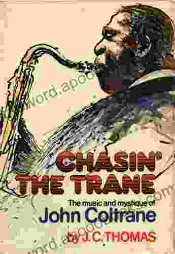 Chasin the Trane J C Thomas