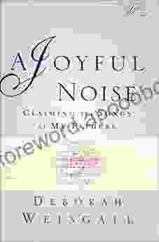 A Joyful Noise: Claiming The Songs Of My Fathers