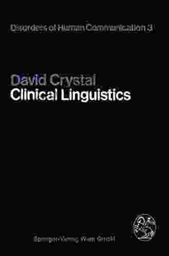 Clinical Linguistics (Disorders Of Human Communication 3)