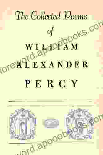 Collected Poems Of William Alexander Percy